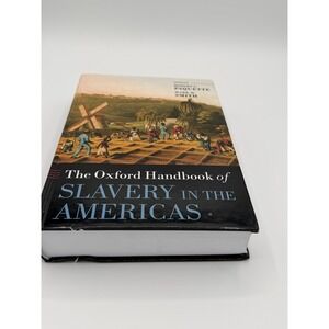 Oxford Handbook of Slavery in the Americas - Robert L. Paquette & Mark M. Smith